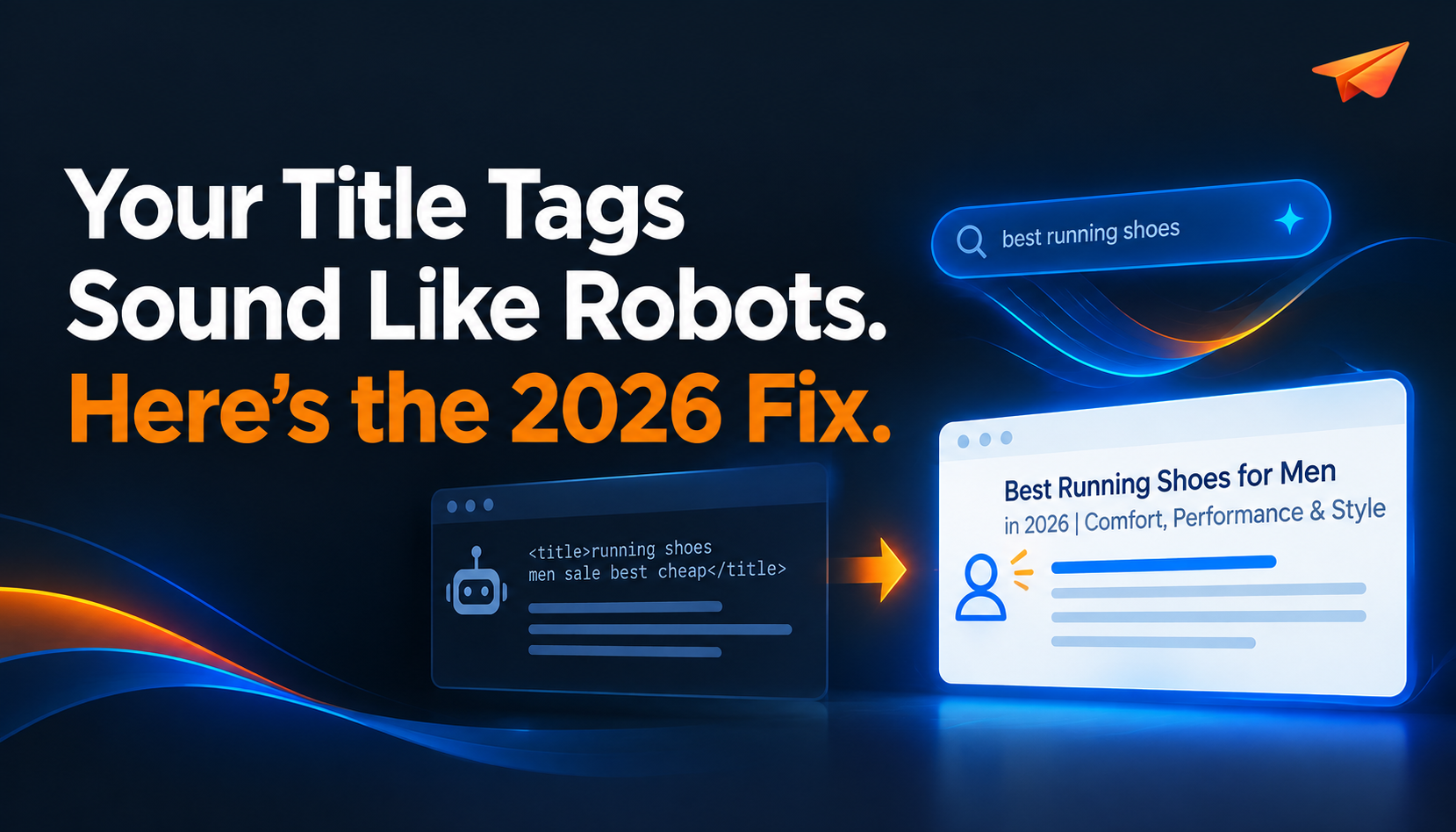 Robotic Title Tags? The 2026 Fix